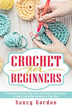 Crochet For Beginners book written by Nancy Gordon